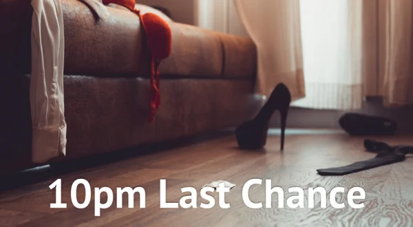 10pm Last Chance