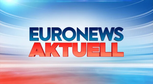 Euronews Aktuell