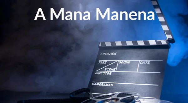 A Mana Manena