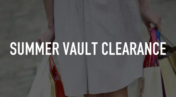 Summer Vault Clearance