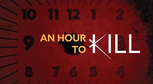 An Hour to Kill