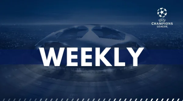 Champions League Weekly