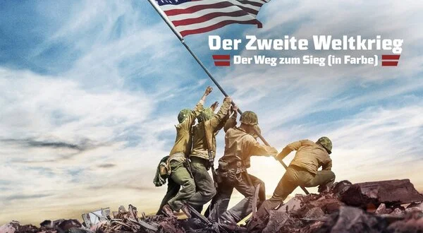Der Zweite Weltkrieg: Der Weg zum Sieg (in Farbe)
