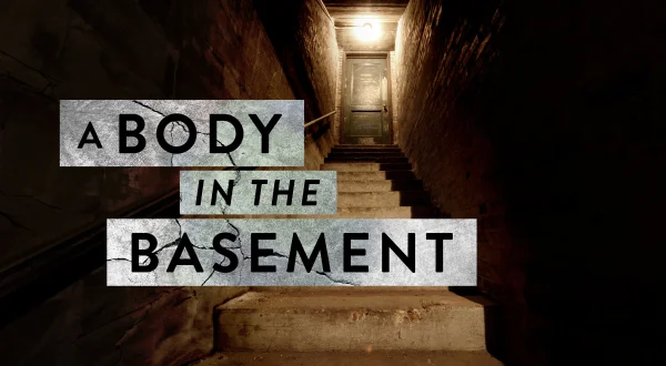 A Body in the Basement