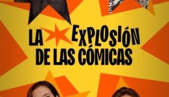 La explosión de las cómicas