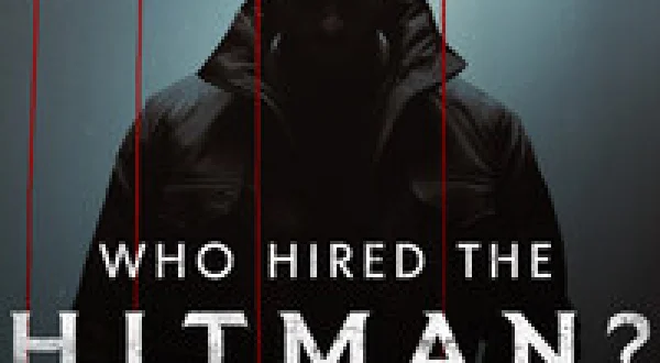Who Hired the Hitman?