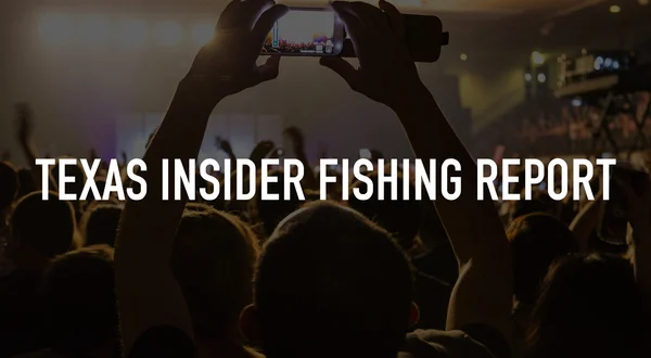 Texas Insider Fishing Report