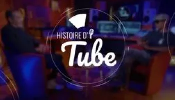 Histoire d'un tube