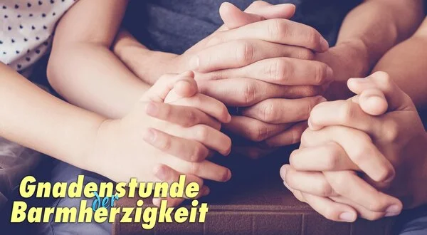 Gnadenstunde der Barmherzigkeit