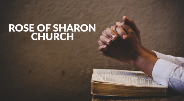 Rose of Sharon Church