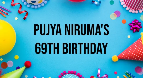 Pujya Niruma's 69th Birthday