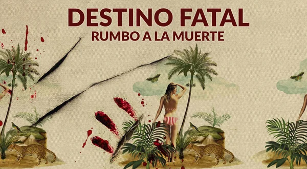 Destino fatal: rumbo a la muerte