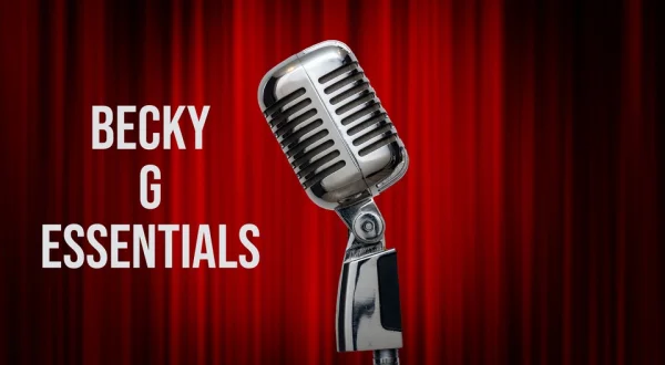 Becky G Essentials