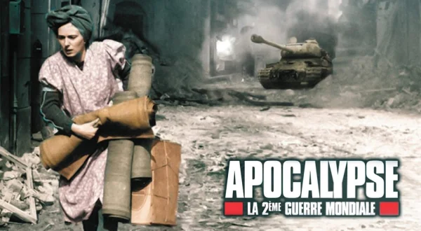 Apocalypse, la 2e Guerre mondiale