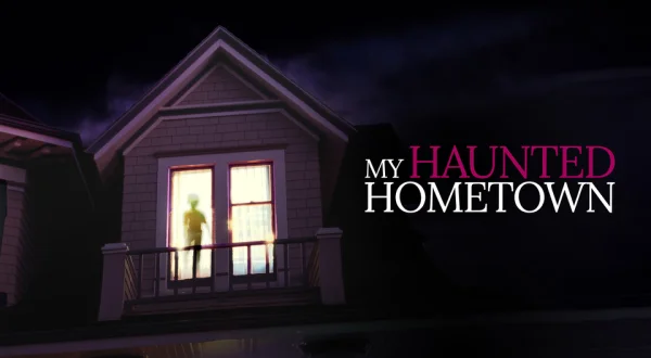 My Haunted Hometown