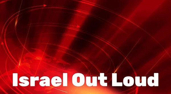 Israel Out Loud
