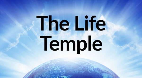 The Life Temple