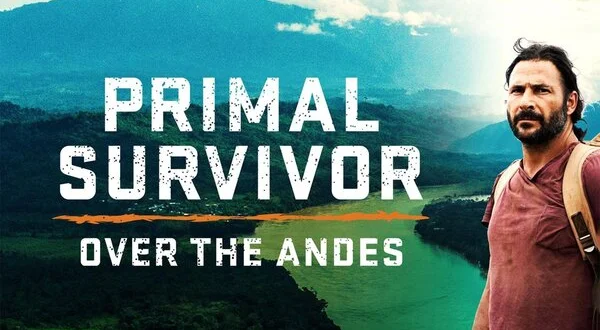 Primal Survivor: Over the Andes