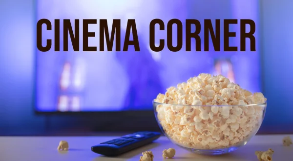 Cinema Corner