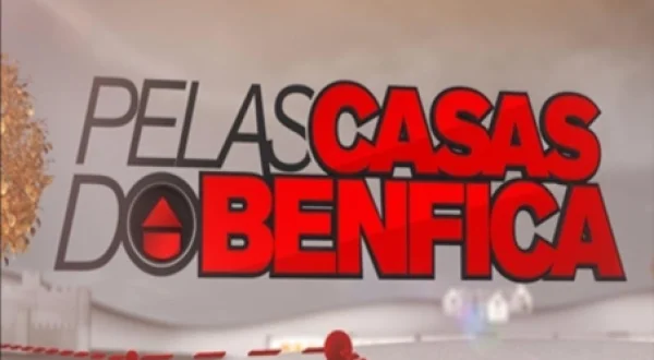 Pelas Casas do Benfica