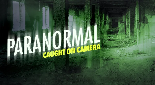 Paranormal Caught on Camera