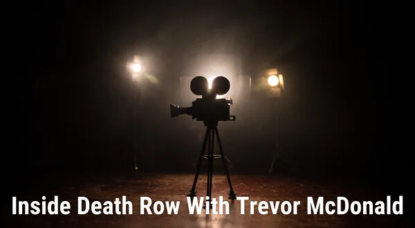 Inside Death Row With Trevor McDonald