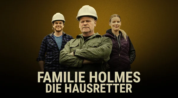 Familie Holmes: Die Hausretter