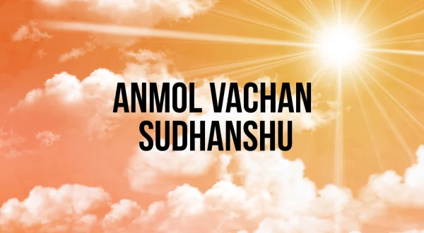 Anmol Vachan Sudhanshu