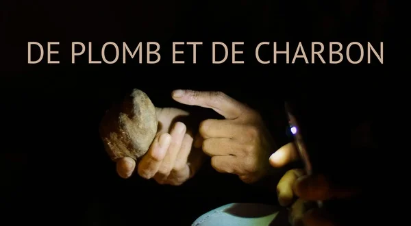 De plomb et de charbon