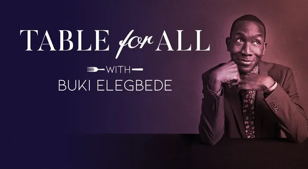 Table for All with Buki Elegbede