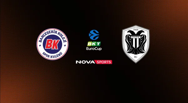 Μπαχτσεσεχίρ - ΠΑΟΚ (Z) : EuroCup 2026/27