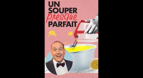 Un souper presque parfait