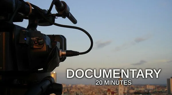 Documentary: 20 minutes