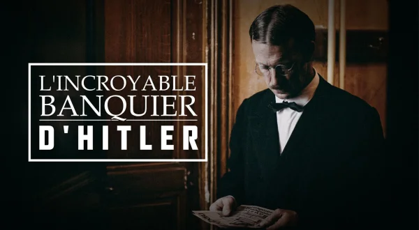 L'incroyable banquier d'Hitler