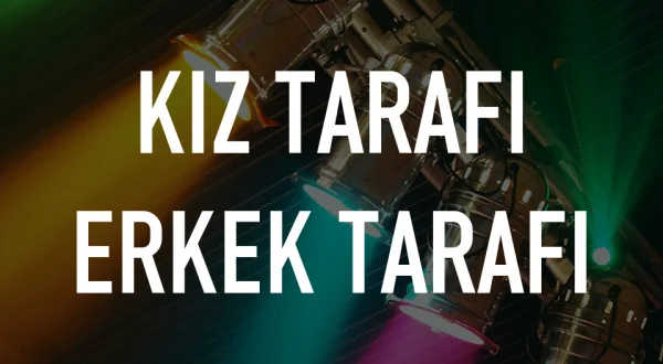 Kiz Tarafi Erkek Tarafi