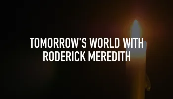 Tomorrow's World With Roderick Meredith