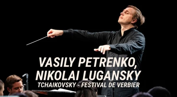 Vasily Petrenko, Nikolai Lugansky: Tchaikovsky - Festival de Verbier