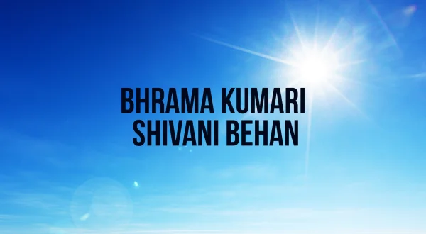 Bhrama Kumari Shivani Behan