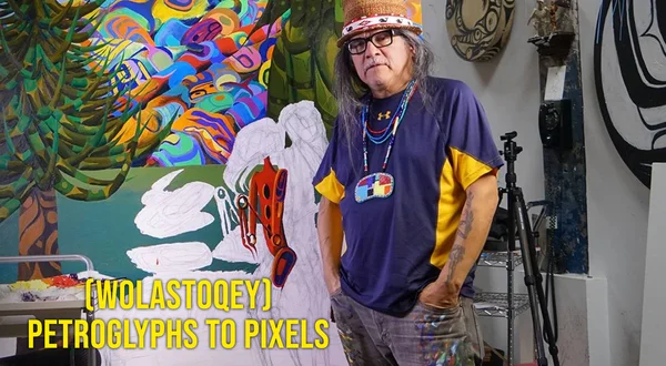 (Wolastoqey) Petroglyphs to Pixels