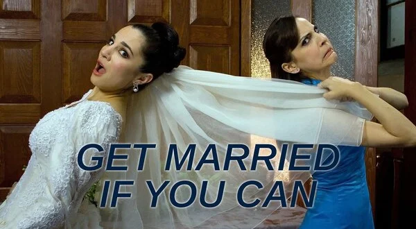 Get Married If You Can