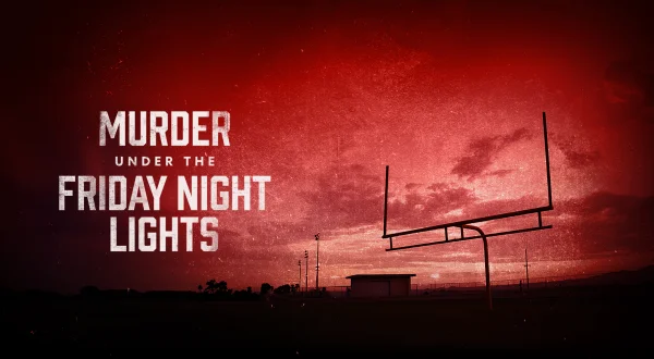 Murder Under The Friday Night Lights