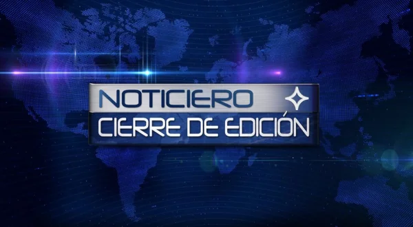 Noticiero: Cierre de edición