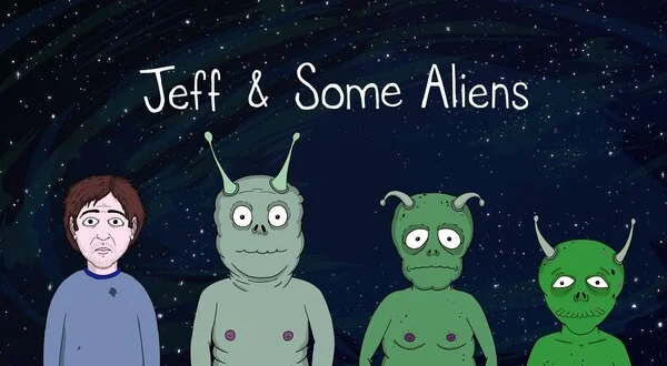 Jeff & Some Aliens