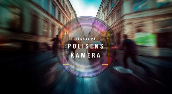 Fångat på polisens kamera