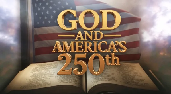 God And America's 250th