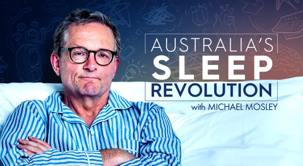 Australia's Sleep Revolution with Dr Michael Mosley