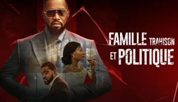 Famille, trahison et politique