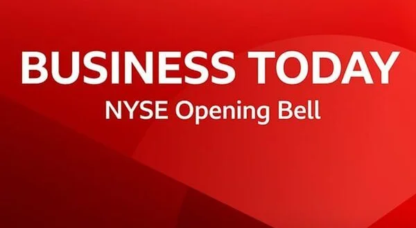 Business Today - NYSE Opening Bell
