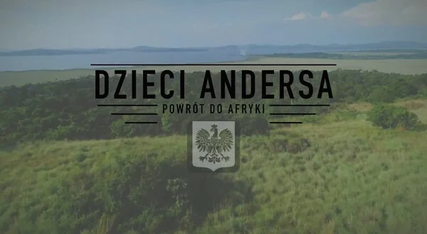 Dzieci Andersa - Powrót do Afryki
