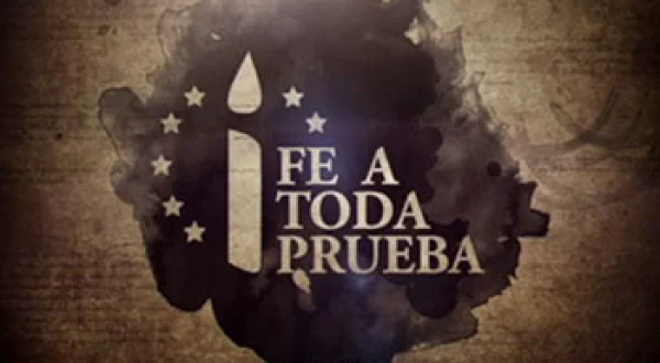 Fe a Toda Prueba